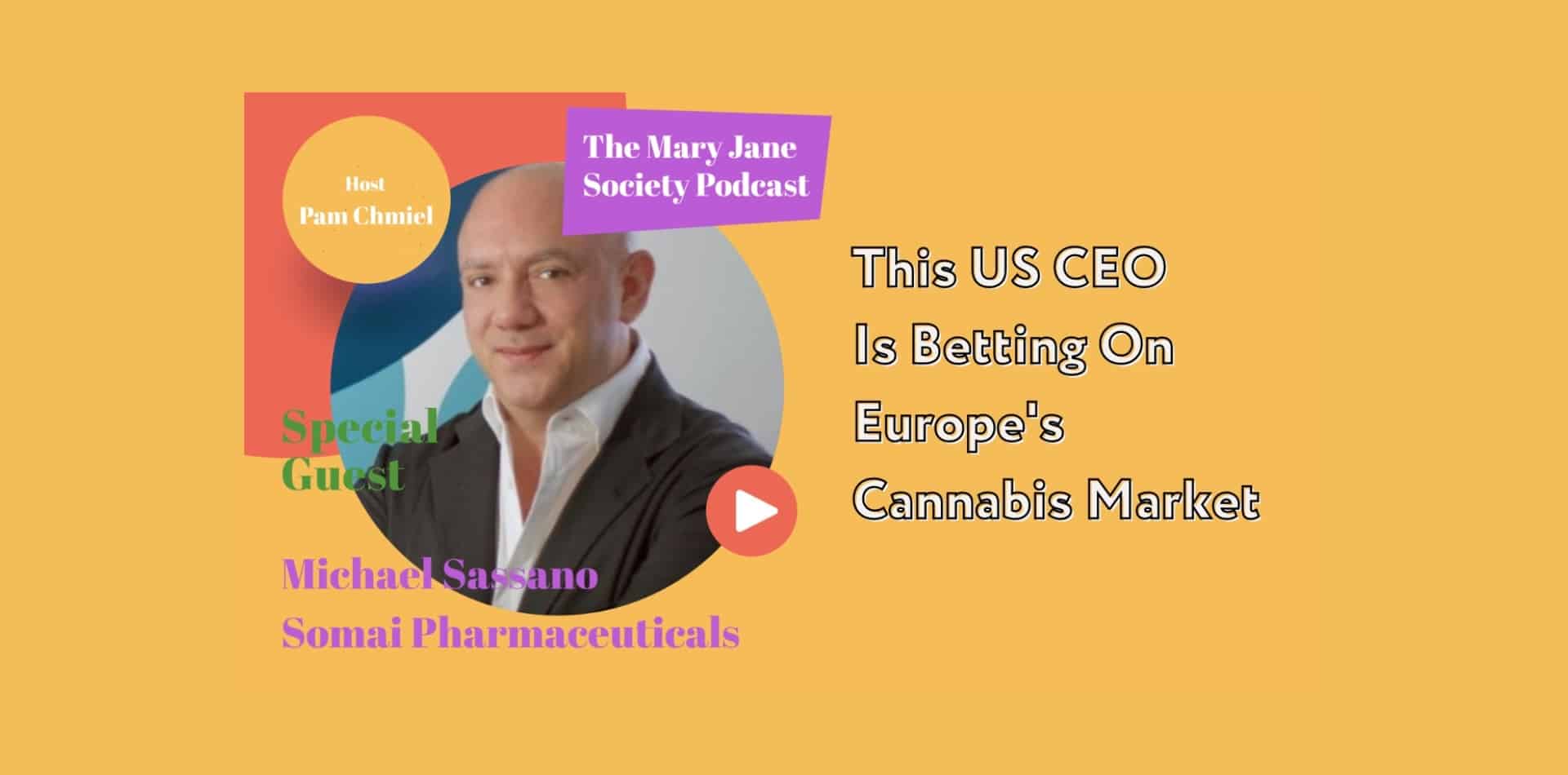 Podcast Mary Jane Society: Michael Sassano o europejskim rynku konopi indyjskich