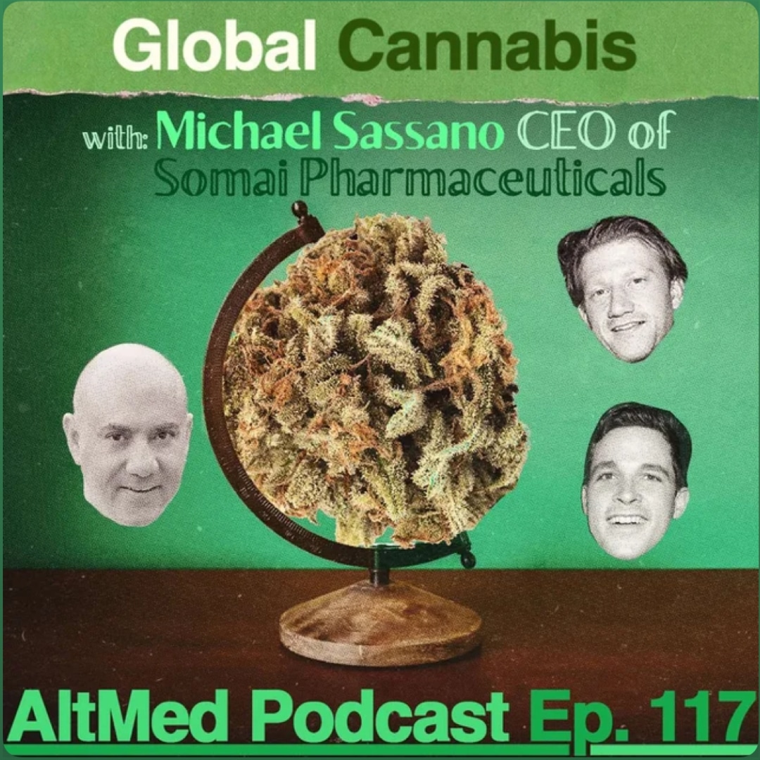 Globalne konopie indyjskie: Michael Sassano, dyrektor generalny i założyciel Somai Pharmaceuticals (AltMed Ep.117)